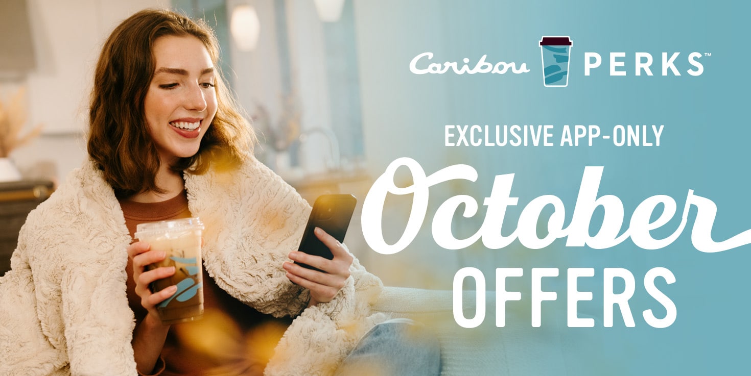 Caribou Coffee celebrates Caribou Perks Appreciation Week with special  offers every day for members - Caribou Coffee